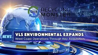 🌎 VLS Environmental Acquires Samex to Expand West Coast Operations! ♻️