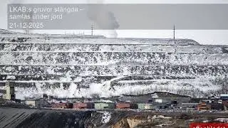 LKAB:s gruvor st&auml;ngda &ndash; samlas under jord