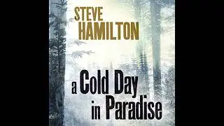 Cold Day in Paradise Audiobook by Steve Hamilton