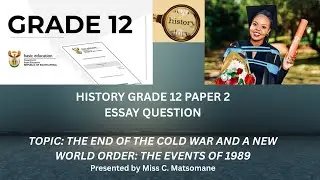 THE END OF THE COLD WAR HISTORY GRADE 12  PAPER 2 ESSAY