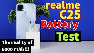 Realme C25 Battery Test | The Truth of 6000 mAh!!!