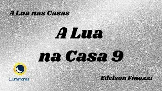A Lua na Casa 9