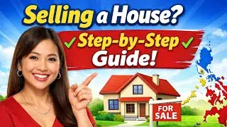 Process of Selling House in the Philippines | Step-by-Step Guide (Tagalog/English)