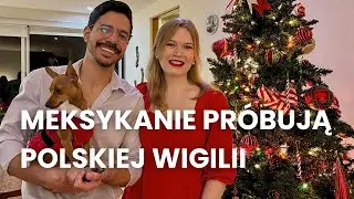 Meksykanie próbują polskiej Wigilii 🇲🇽🎄 Ich reakcje na barszcz i pierogi!