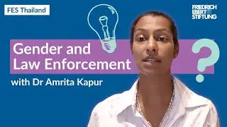 How to integrate a gender perspective in law enforcement | FES Thailand