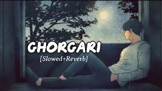 Ghorgari - ঘোরগাড়ী [Slowed+Reverb] AT Lo-Fi Music