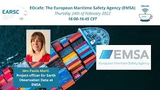 EOcafe: The European Maritime Safety Agency (EMSA)