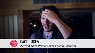 The Globe Wanamaker Festival (Featuring David Oakes)