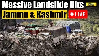 Jammu Kashmir Live: Massive Landslide Hits J&K | Rescue Operation | J&K News Live | J&K Rains LIVE