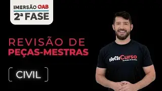 Imers&atilde;o OAB 2&ordf; Fase | Mapa de Pe&ccedil;as - CIVIL | MeuCurso (57168)