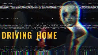 Driving Home - Indie Horror Game (No Commentary)