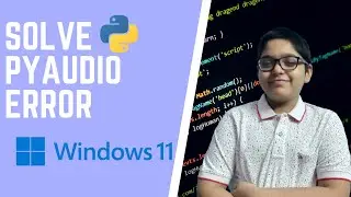 [Solved] Unable to install Pyaudio - How to install using .whl wheel file