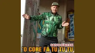 'O core fa tu tu tu