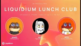 Liquidium Lunch Club: Liquidium Extra Features