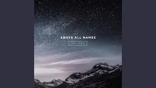 Above All Names