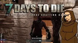 This is 7 DAYS TO DIE - initial review (alpha version 13.6)