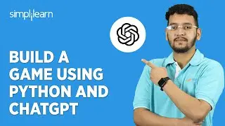 🔴 Build a Game using Python and ChatGPT | Tic-Tac-Toe | Snake Game | Simplilearn