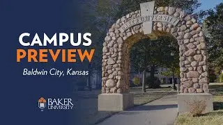 Baker University - Campus Preview