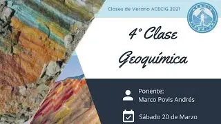 4ta clase de verano ACECIG 2021 - Introducción a la Geoquímica