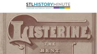 STL History Minute | Listerine