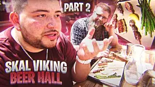 Skal Viking Beer Hall: Part 2