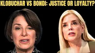 Klobuchar Challenges Pam Bondi: Justice or Political Loyalty?