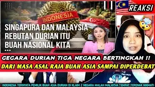 BINGUNG❗❗DURIAN JADI TOPIK HANGAT GEGARA DIKLAIM TIGA NEGARA ASIA MILIK SIAPA SI RAJA BUAH🤯🤯
