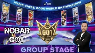 🔴LIVE: NOBAR GO1 - GROUP STAGE !! LET'S GO INDONESIA !!  MAGICCHESS GOGO
