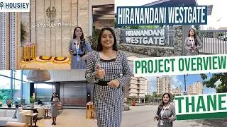 Hiranandani Westgate Thane | New Launch 2BHK, 3BHK & 4BHK Flats | Price, Location & Offers 2025