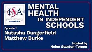 ISA Podcast – S1E1: Mental Health | Natasha Dangerfield & Matthew Burke