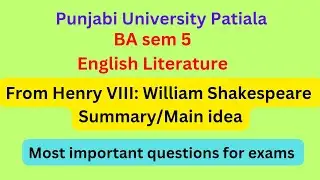#BA sem 5#From Henry VIII:WilliamShakespeare Summary/ ideasummarythwmeathingofbeautyfromhenryVIII