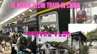 Travel Vlog | Experiencing 15 Hours of Slow Train in China | Hard Seat | Mr. Khan in China