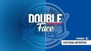 DOUBLE FACE - S02EP012 - EKATERINA ANTROPOVA