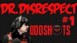 DR DISRESPECT ODDSHOTS  Best of 2016 #1