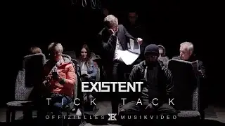 EXISTENT - Tick Tack || Offizielles Musikvideo