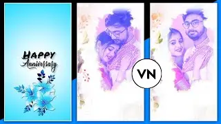 Marriage Anniversary Video Editing Kaisa Kore | Wedding anniversary Video Editing In Vn app |