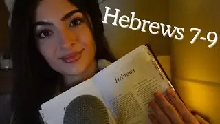 The Book of Hebrews Bible Reading | Hebrews 7-9 | Relaxing British Christian ASMR