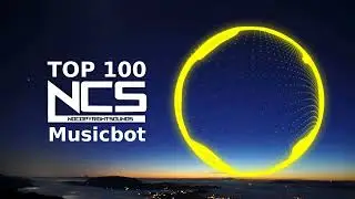 TOP 100 NoCopyrightSounds | Best Of NCS, 6H NoCopyRightSounds&nbsp;| TOP 100 NCS, The Best of all time