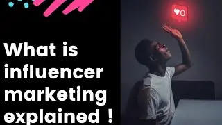 Get all your answers here ! How does Influencer marketing help to increase your brand visibility ?