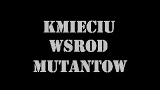 Edi800 i Lybex - Kmieciu Wśr&oacute;d Mutant&oacute;w