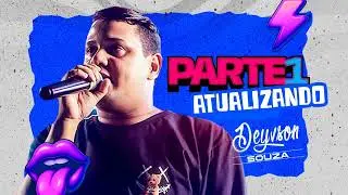 DEYVSON SOUZA REPERT&Oacute;RIO NOVO - PARTE 1 ATUALIZANDO