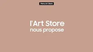 Comment utiliser l&rsquo;Art Store de mon The Frame ?