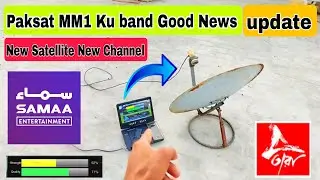 Paksat MM1 Ku band Satellite New update,Saama entertainment Good News,paksat mm1,Paksatmm1,ptv box 
