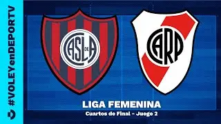 San Lorenzo vs River - Juego 2 - Cuartos de Final - Liga Argentina Femenina de Vóley