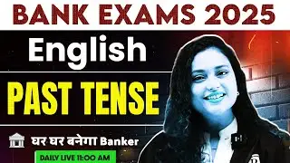 Bank Exams 2025 | Past Tense | Tense in English Grammar | English by Rupam Mam