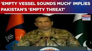 Pakistan DG ISPR Sparks Row With Crude Warning To India; Critics Slam Language & Tone