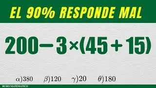 &iquest;Cu&aacute;nto da 200 - 3&times;(45 + 15)? &iexcl;El 90% responde mal!