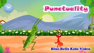Punctuality | Stories for kids | Ch - 03 | Moral Value  - 3 | Blue Bells Kids Video