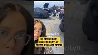 ICE stopping and arresting Uber/Lyft drivers at Chicago airport