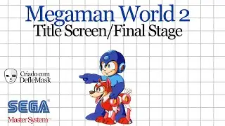 Megaman World 2 (GB) - Title Screen/Final Stage [VERS&Atilde;O MASTER SYSTEM]